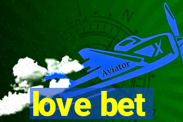 love bet