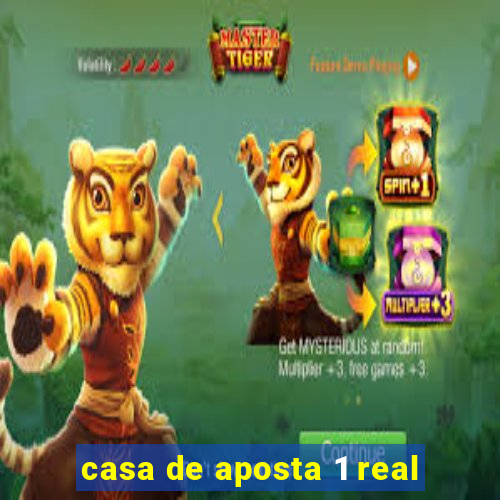 casa de aposta 1 real