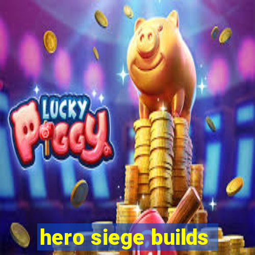 hero siege builds