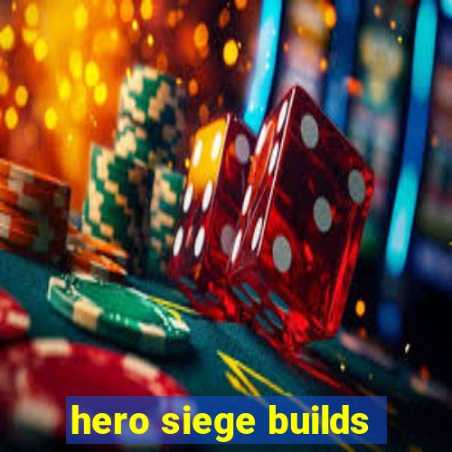 hero siege builds