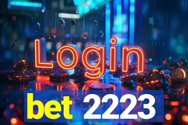 bet 2223