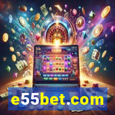 e55bet.com