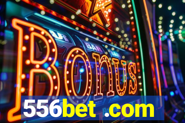 556bet .com