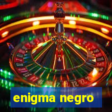 enigma negro