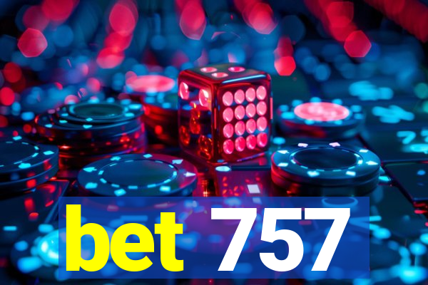 bet 757