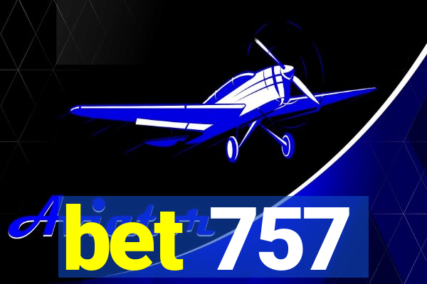 bet 757