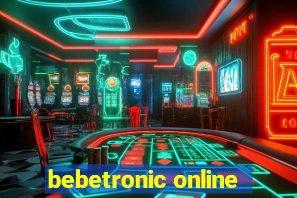 bebetronic online