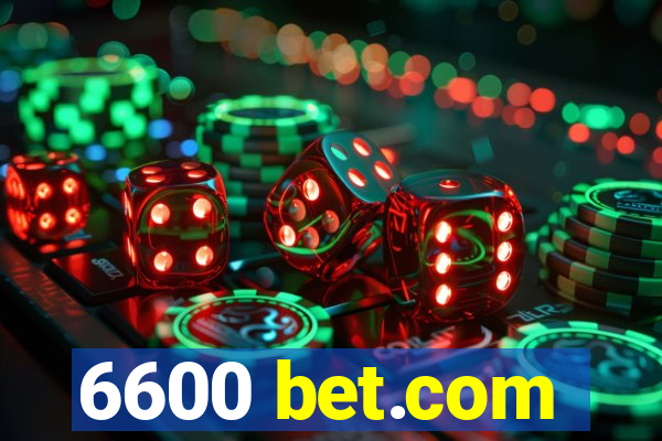 6600 bet.com