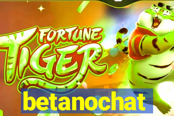 betanochat