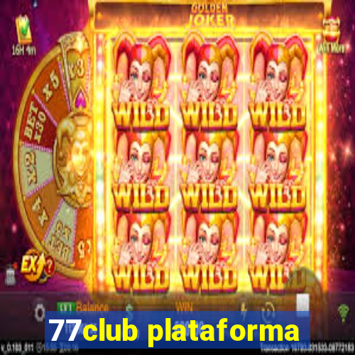 77club plataforma