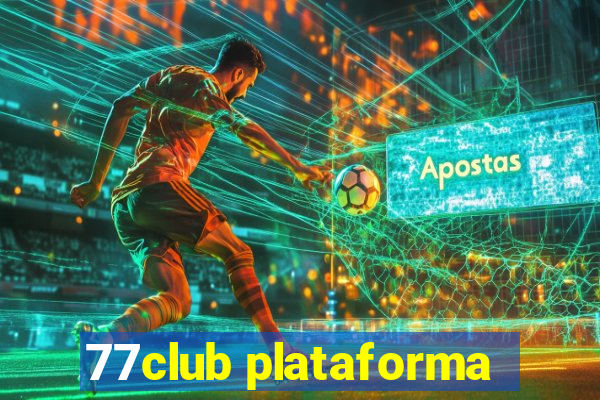 77club plataforma