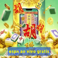 espn ao vivo gratis