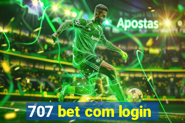 707 bet com login