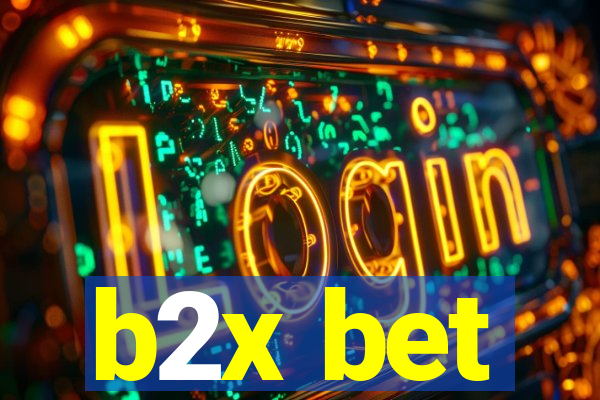 b2x bet