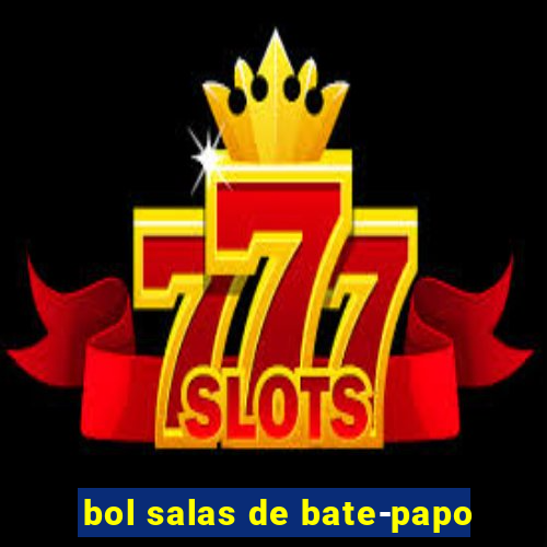 bol salas de bate-papo