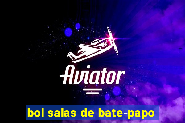 bol salas de bate-papo