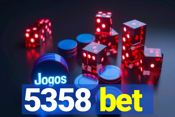 5358 bet