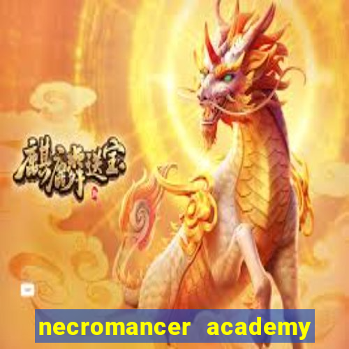 necromancer academy and the genius summoner 52