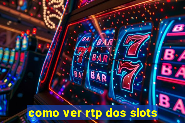 como ver rtp dos slots