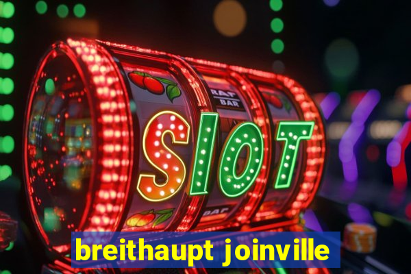 breithaupt joinville