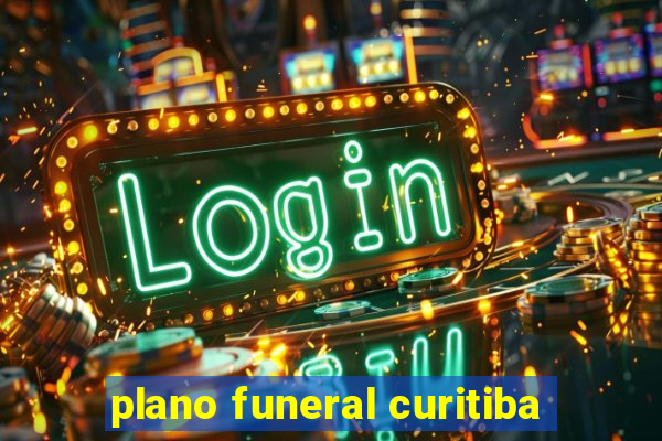 plano funeral curitiba