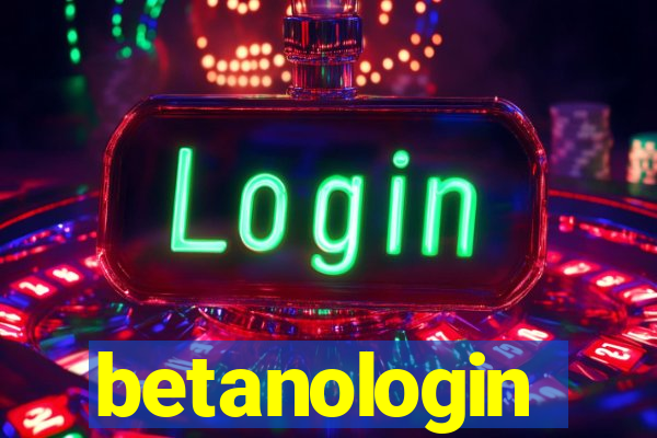 betanologin