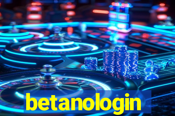 betanologin