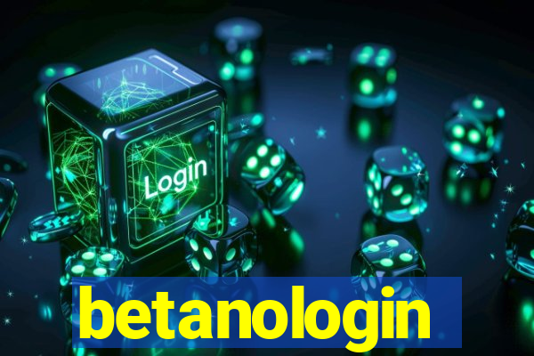 betanologin