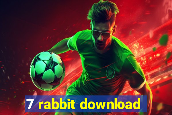 7 rabbit download