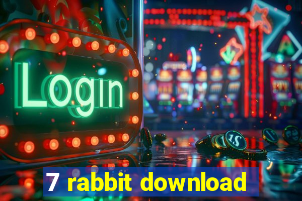 7 rabbit download