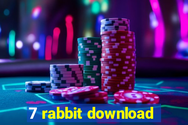 7 rabbit download