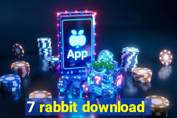 7 rabbit download