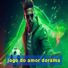 jogo do amor dorama