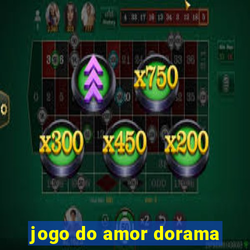 jogo do amor dorama