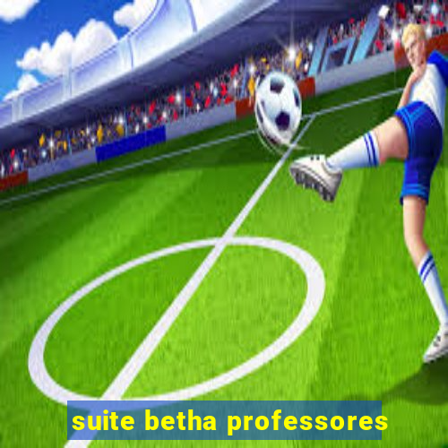 suite betha professores