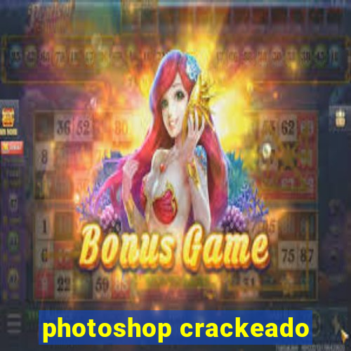 photoshop crackeado