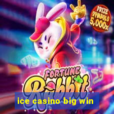 ice casino big win