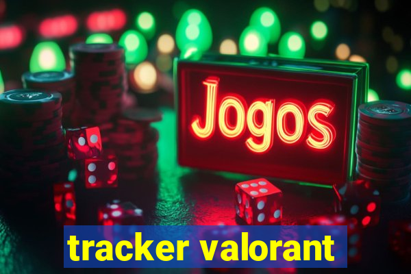 tracker valorant