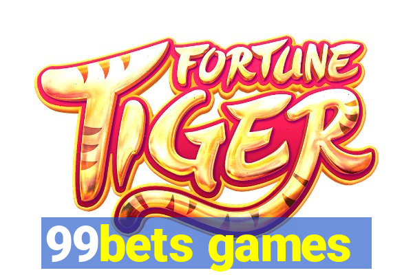 99bets games