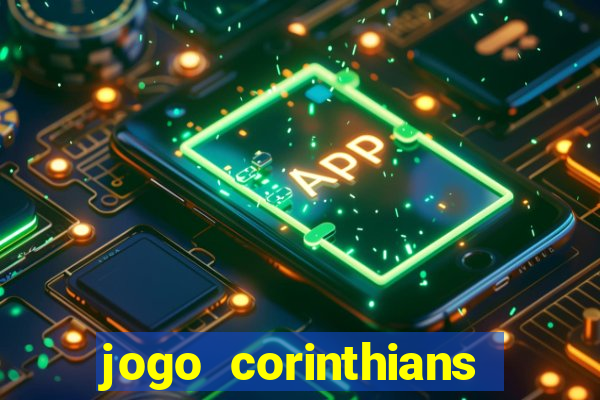 jogo corinthians hoje futemax