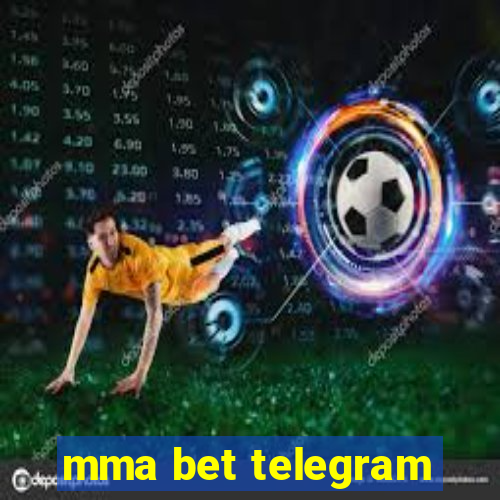 mma bet telegram