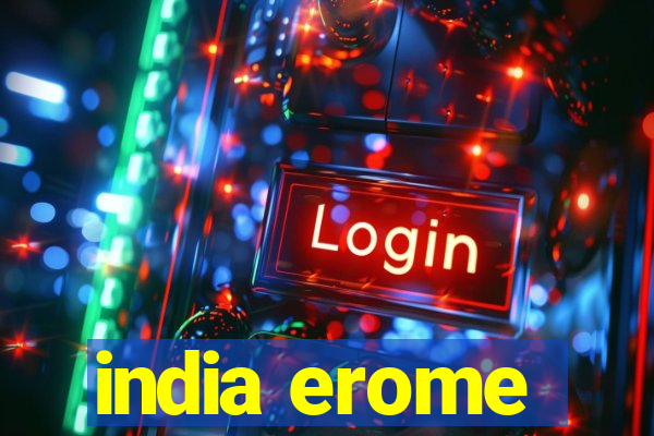 india erome