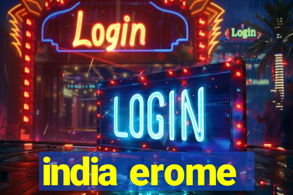 india erome