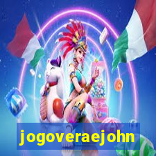 jogoveraejohn