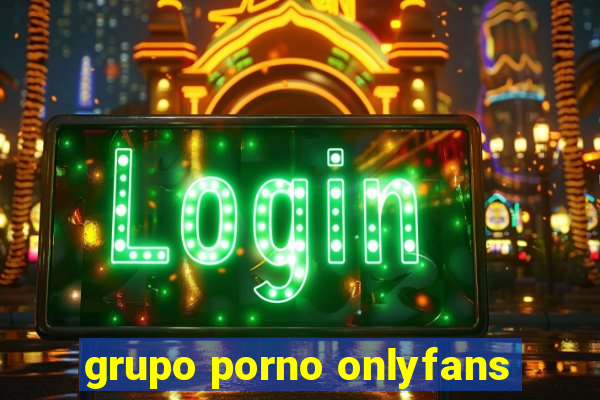 grupo porno onlyfans