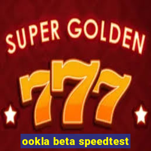 ookla beta speedtest