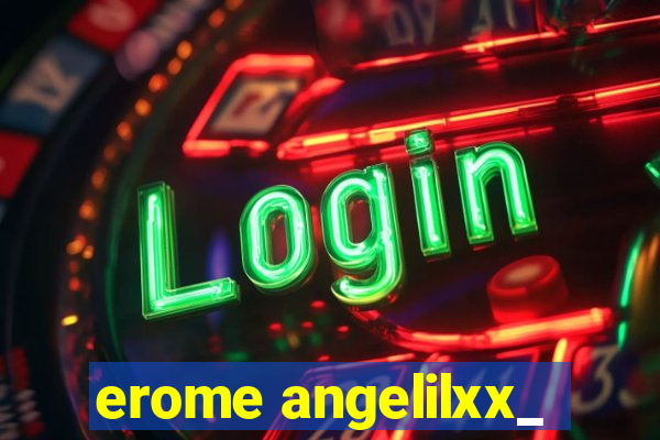 erome angelilxx_