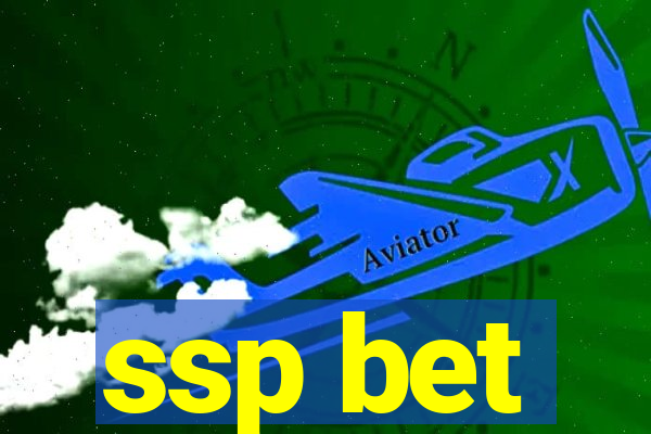 ssp bet