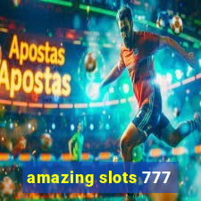 amazing slots 777