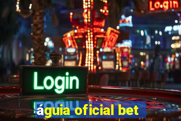 águia oficial bet